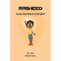 Rasheed: The Boy Who Wanted to be Great!
