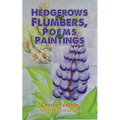 Hedgerows and Flumbers, Poems and Paintings