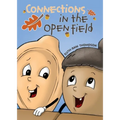 Connections in the Open Field