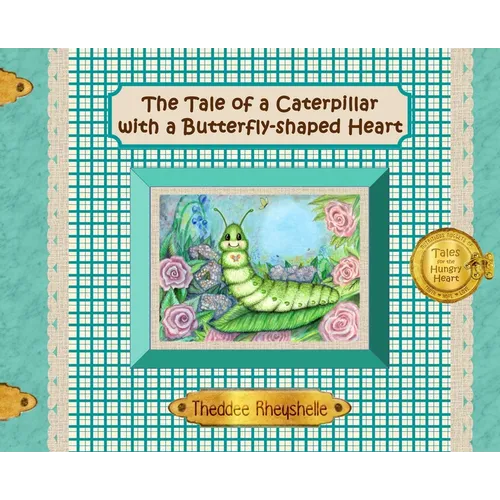 The Tale of a Caterpillar with a Butterfly-Shaped Heart