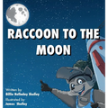 Raccoon to the Moon