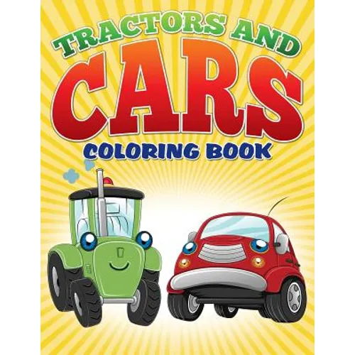 Tractors and Cars Coloring Book (Avon Coloring Books): Coloring Books For Kids