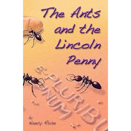 The Ants and the Lincoln Penny