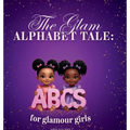 The Glam Alphabet Tale: ABC's for Glamour Girls