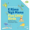 Five Little Birds: E Rima Nga Manu