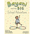 Bayani and the Big School Adventure