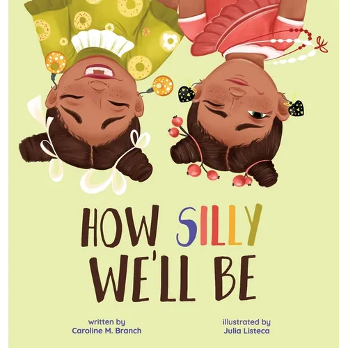 How Silly We'll Be