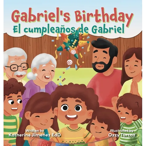 Gabriel's Birthday / El cumpleaños de Gabriel