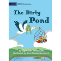 The Dirty Pond