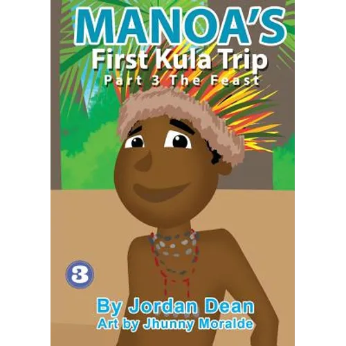 Manoa's First Kula Trip [Part III] - The Feast