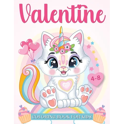 Valentine: Coloring book for kids ages 4-8 years old: Cute unicorn coloring book