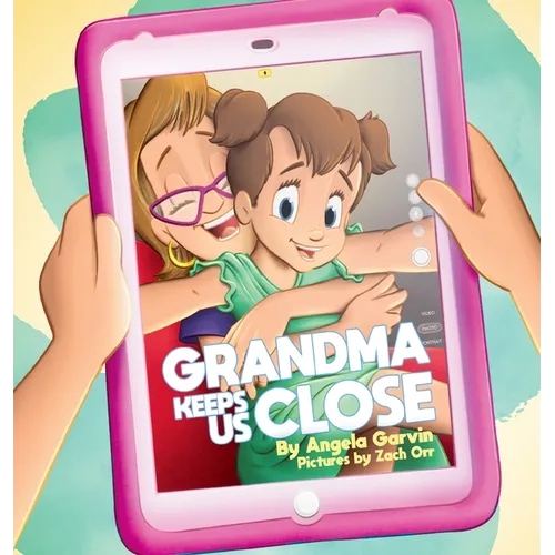 Grandma Keeps Us Close