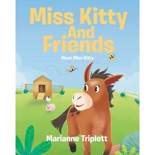 Miss Kitty And Friends: Meet Miss Kitty