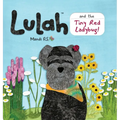 Lulah and the Tiny Red Ladybug