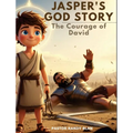 Jasper's God's Story: The Courage of David