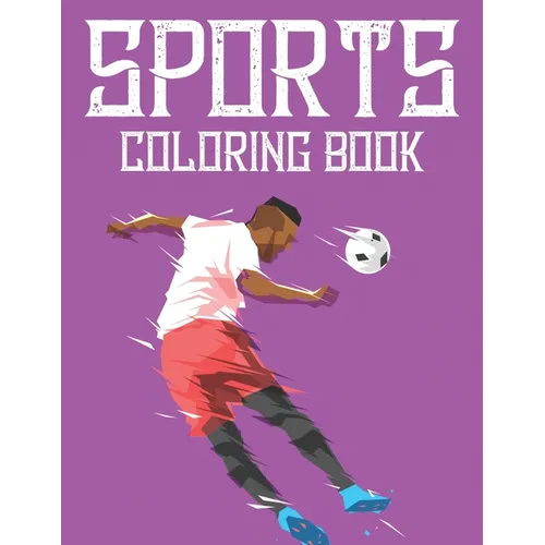 Sports Coloring Book: Coloring and Tracing Sheets For Kids, Designs Of Sports To Trace And Color For Children