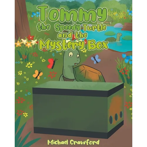 Tommy the Speedy Turtle and the Mystery Box