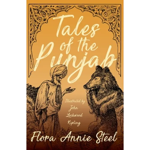 Tales of the Punjab - Illustrated by John Lockwood Kipling