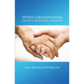 When Grandfather Doesn't Remember Anymore