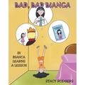 Bad, Bad Bianca: In Bianca Learns a Lesson