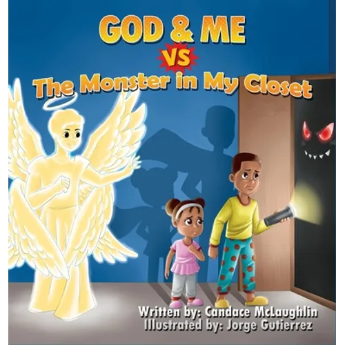 God and Me vs. The Monster in My Closet