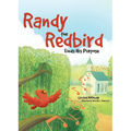 Randy the Redbird Finds His Purpose