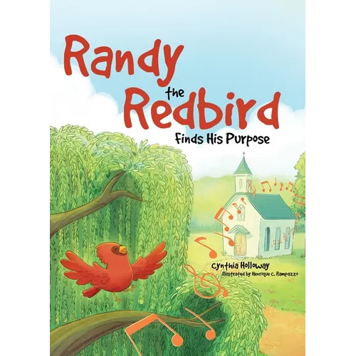 Randy the Redbird Finds His Purpose