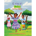 Ẹ ǹlẹ́ ó! (Hello)