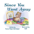 Since You Went Away