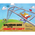 Solomon Sire and the Chant of I Can't
