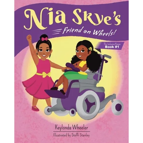 Nia Skye's Friend on Wheels - Paperback