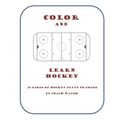 Color and Learn Hockey: A Hockey Coloring Book for Kids