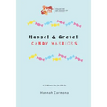 Hansel and Gretel: Candy Warriors: A 10 Minute Play for Kids