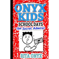 Onyx Kids Shiloh's School Dayz: The Secret Admirer