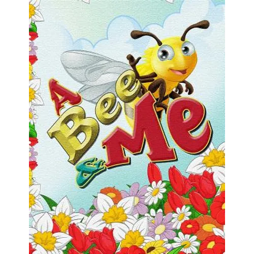 Bee and Me