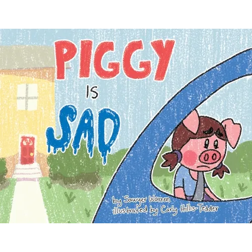 Piggy is Sad