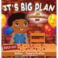 Jt's Big Plan: An Entrepreneur Kid