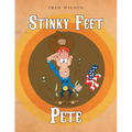 Stinky Feet Pete