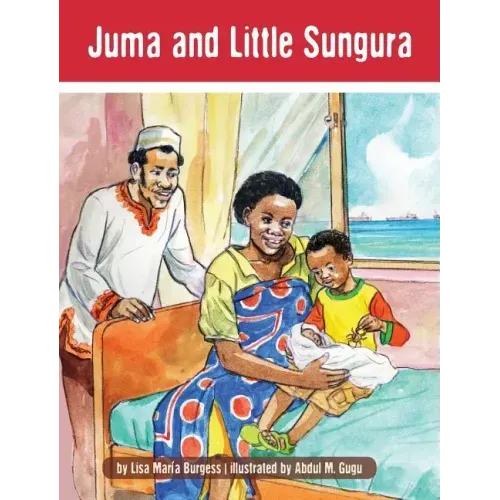Juma and Little Sungura: The Tanzania Juma Stories