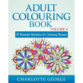 Adult Colouring Book - Volume 4: 50 Beautiful Mandalas for Colouring Pleasure