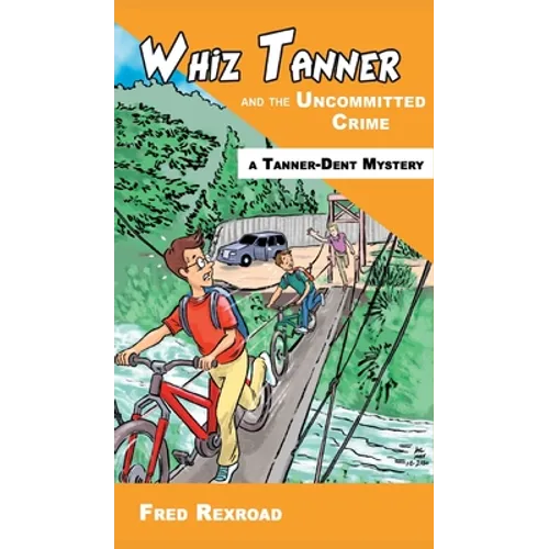 Whiz Tanner and the Uncommitted Crime