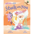 Stuck with You: An Acorn Book (Unicorn and Yeti #7)