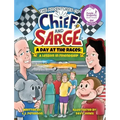 A Day At The Races: (Adventures of Chief and Sarge, Book 2)