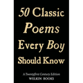 50 Classic Poems Every Boy Should Know