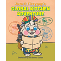 Zuzu P. Fizzypop's Global Kitchen Adventure