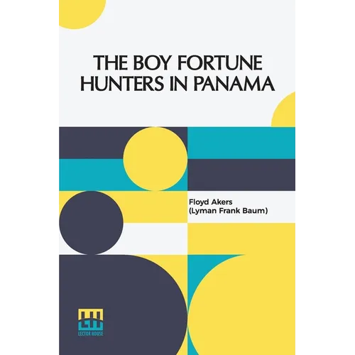 The Boy Fortune Hunters In Panama