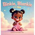 Binkie, Blankie and Me
