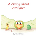 A Story About Sprout