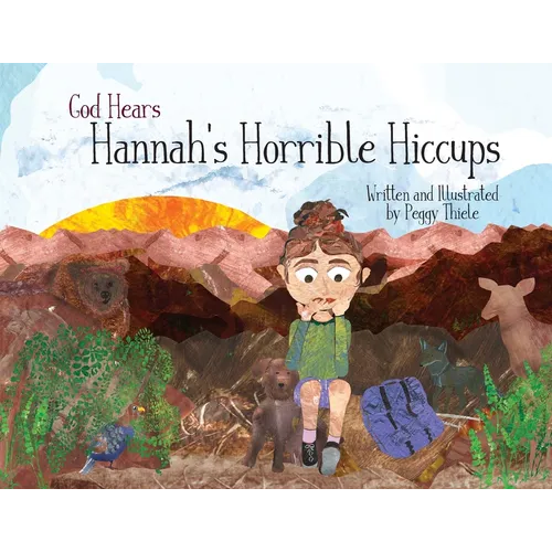 God Hears Hannah's Horrible Hiccups - Paperback