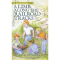 A Limb Along the Railroad Tracks
